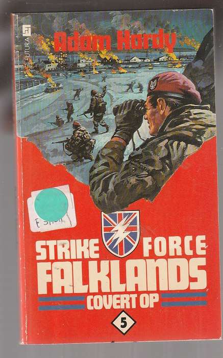 Covert Op - Strike Force Falklands - Book 5 - Adam Hardy