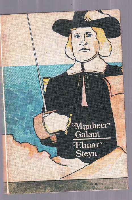 Mijnheer Galant - Elmar Steyn - Ou Kaapse verhaal (Sagteband)