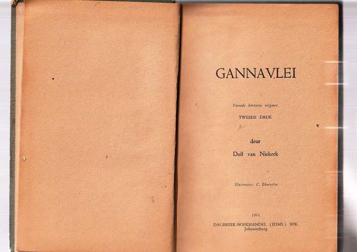 Gannavlei - Dolf van Niekerk - 1961 - n Greep uit die lewe van die mense van Gannavlei