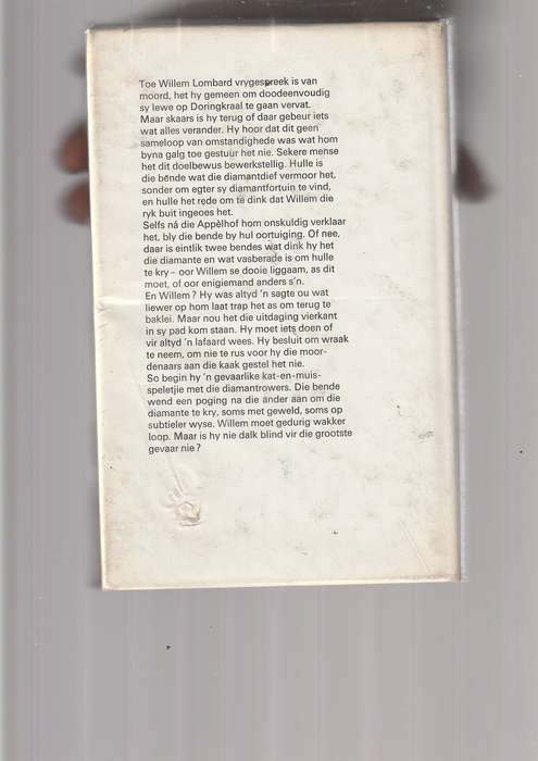 Die Wreker - Kas van den Bergh - Willem word vygespreek nou soek die bende die diamante by hom