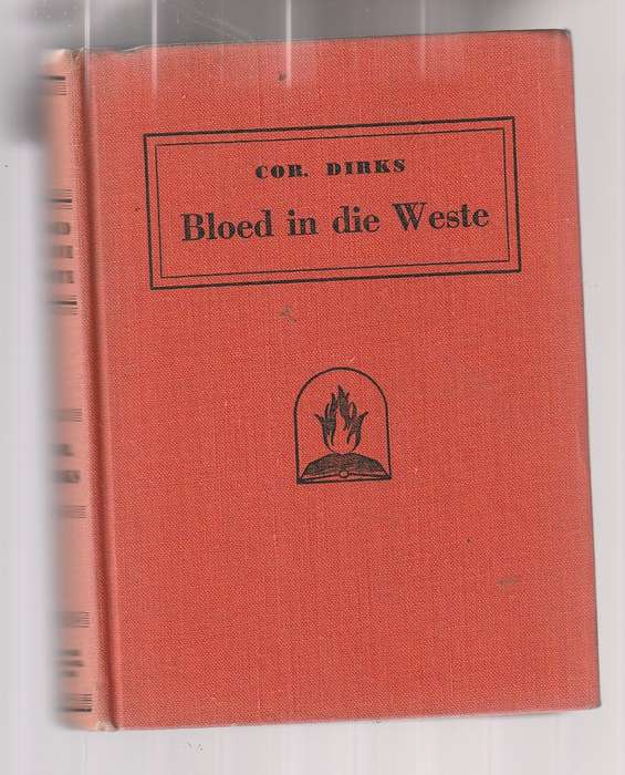 Bloed in die Weste - Cor Dirks - 1950 - Speurverhaal
