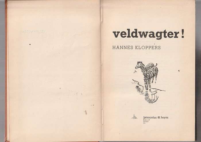 Veldwagter - Hannes Klopper - Ware veldwagter avonture met fotos en tekeninge