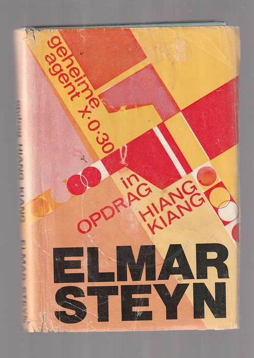 Opdrag Hiang-Kiang - Elmar Steyn - Agent X-0-30 Avontuur