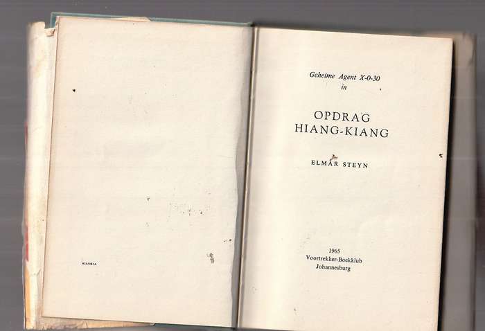 Opdrag Hiang-Kiang - Elmar Steyn - Agent X-0-30 Avontuur