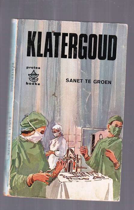 Klatergoud - Sanet te Groen - Liefde is magtiger as die swaard