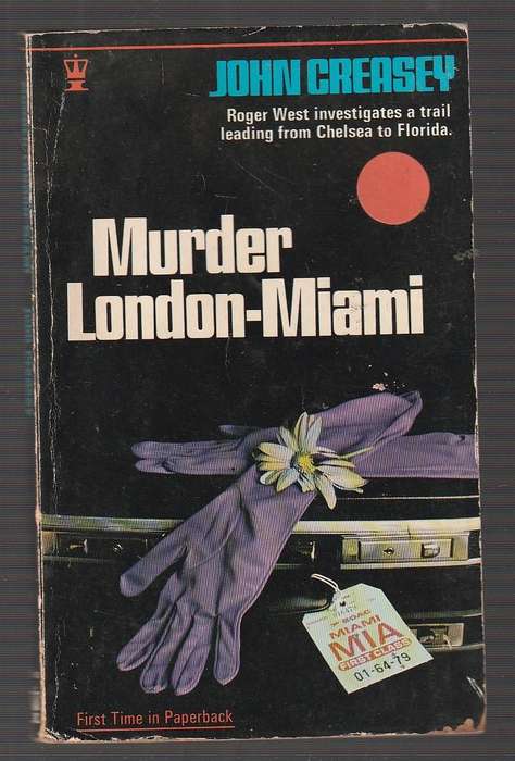 Murder London-Miami - John Creasey - A Roger West murder mystery