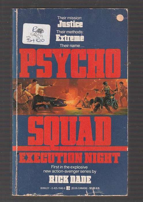 Psyco Squad - Execution Night - Rick Dade - They are hunting the worst insane killers
