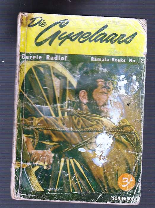 Die Gyselaars - Gerrie Radlof - Ramala Reeks nr 22 (k4) Pionier boek 1959