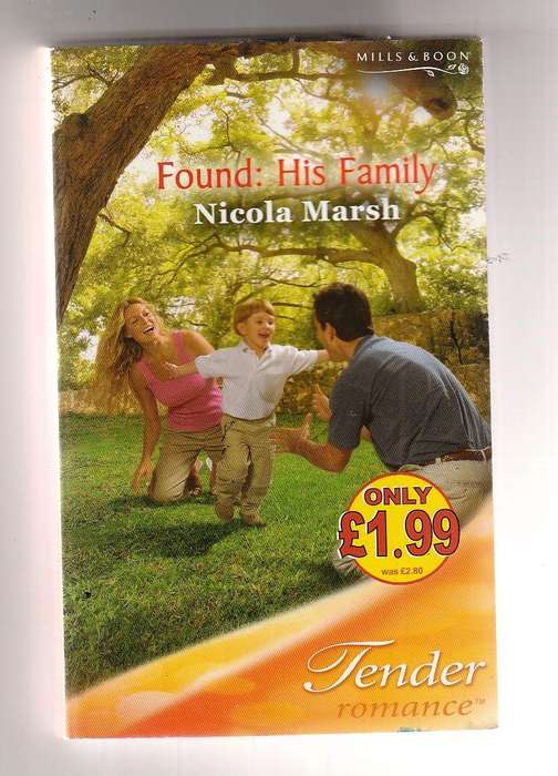 Found: his Family - Nicola Marsh - Mills & Boon Tender Romance