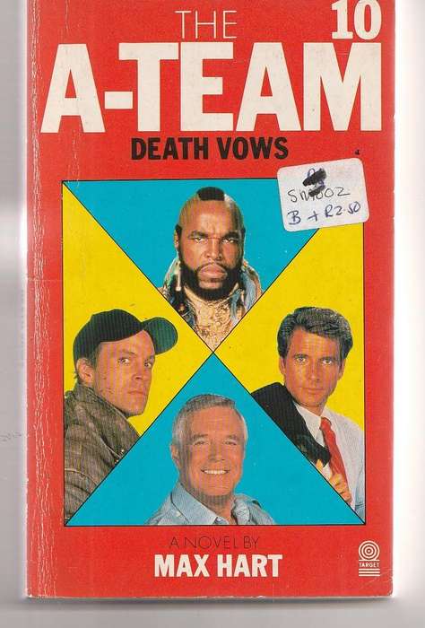 The A Team no 10 - Death vows - Max Hart - based on the TV series