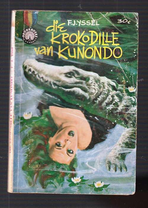 Die Krokodille van Kunondo - FJ Yssel - Pronk boek - Avontuur verhaal