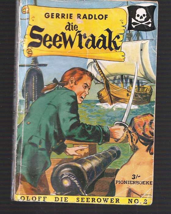 Die Seewraak - Gerrie Radlof - Oloff die Seerower nr 2 - Pionier boeke