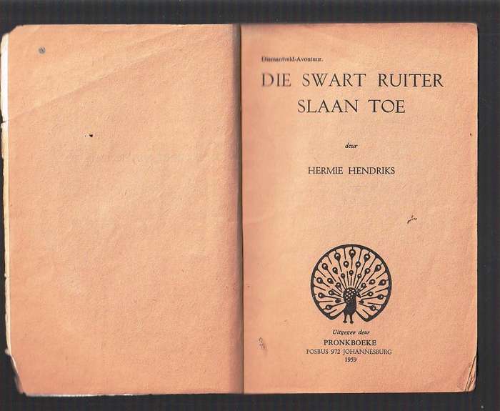 Die Swart Ruiter slaan toe - Hermie Hendriks - Diamantveld Avontuur - Pronk boek