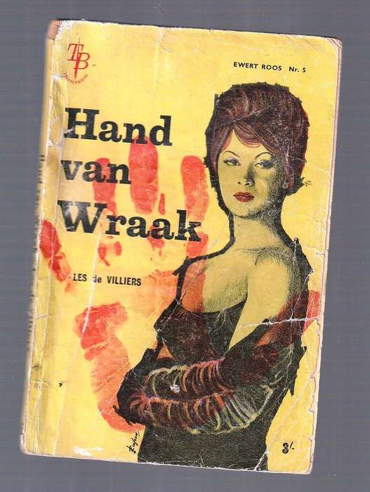 Hand van Wraak - Les de Villiers - Ewert Roos reeks nr 5 - Treffer Boek