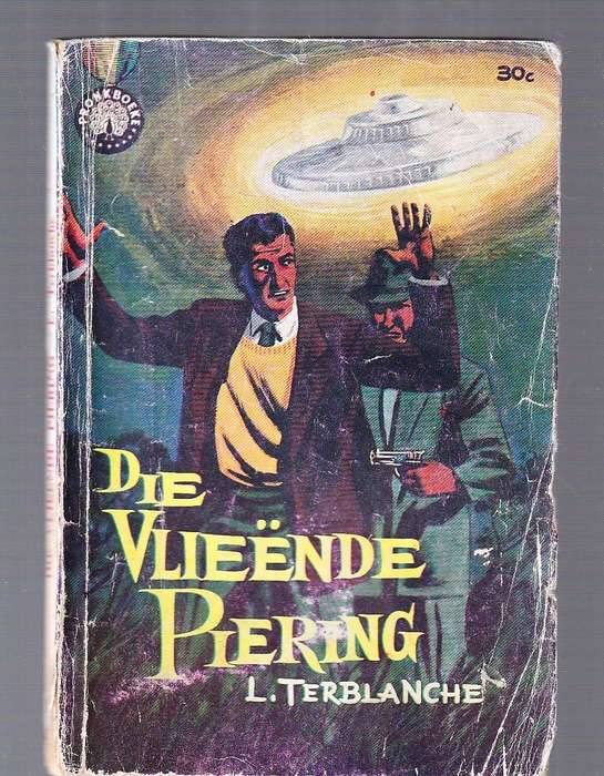 Die Vlieende Piering - L Terlanche - pronkboek - Wetenskapfiksie