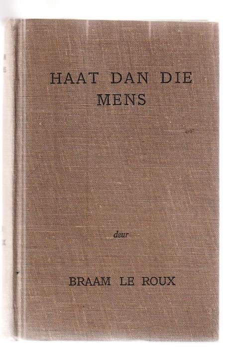 Haat dan die Mens - Braam Le Roux - Dr Droom reeks