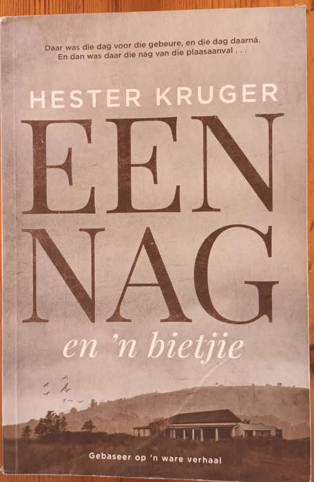 Een Nag en ñ bietjie deur Hester Kruger