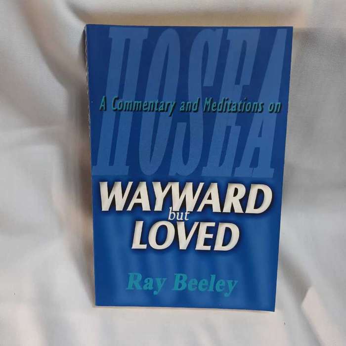 Wayward but loved. Ray Beeley. Christian hook
