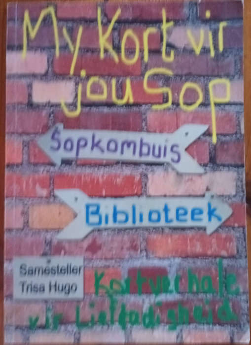 My Kort vir jou Sop. Samesteller Trisa Hugo