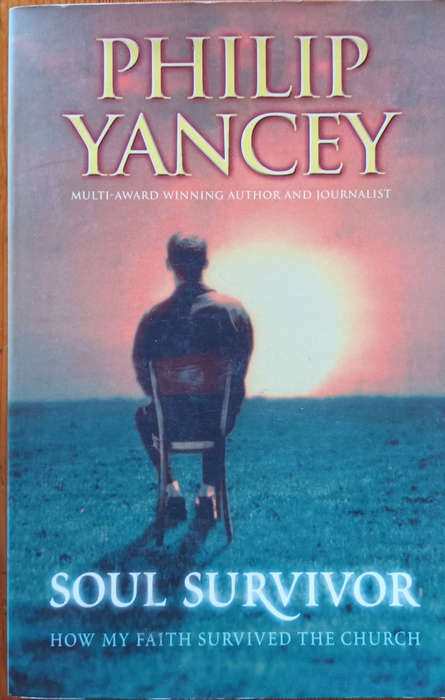 Soul Survivor by Phillip Yancey. Christian book