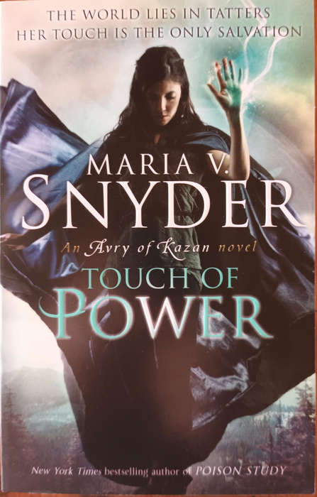 Touch of Power. Maria V Snyder. Medsize soft cover