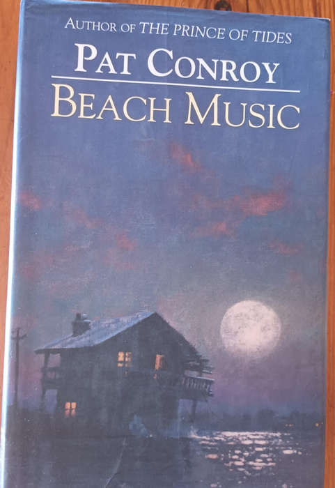 Beach Music. Pat Conroy. Hard cover