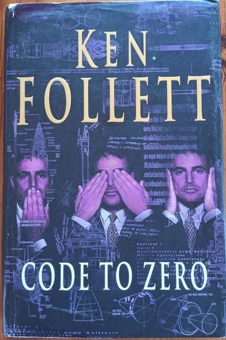 Code to Zero. Ken Follett. hard cover