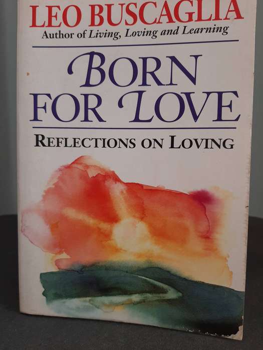 BORN FOR LOVE by Leo Buscaglia