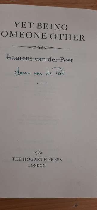 YET BEING SOMEONE OTHER BY LAURENS VAN DER POST SIGNED COPY 1982