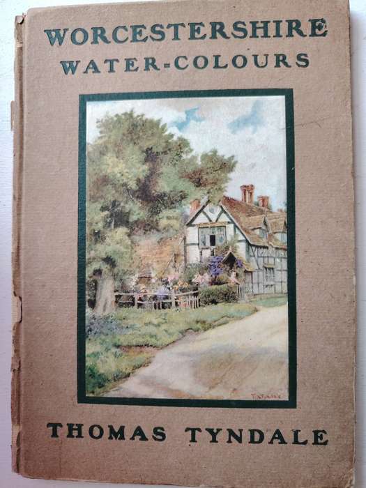 WORCESTERSHIRE WATER-COLOURS by THOMAS TYNDALE