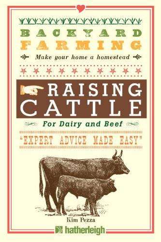 Backyard Farming - Raising Cattle For Dairy And Beef