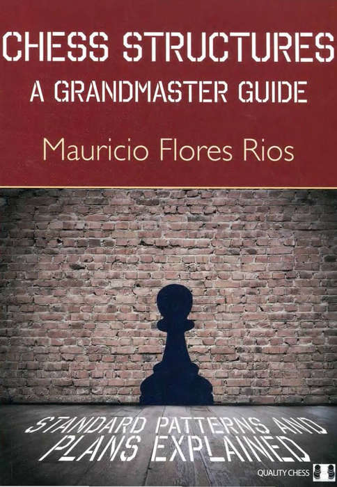 Chess Structures (Grandmaster Repertoire Series)