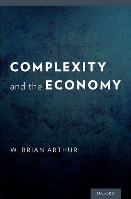Complexity And The Economy - W Brian Arthur