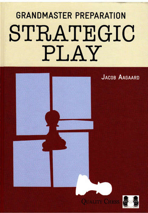 Grandmaster Preparation - Strategic Play.