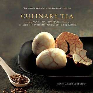 Culinary Tea - More Than 150 Recipes Steeped in Tradition from Around the World