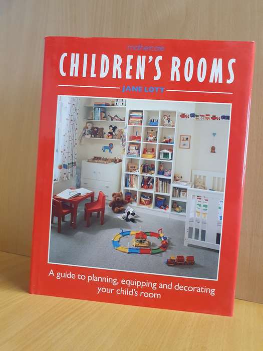 Children`s Rooms - A Guide to Planning, Equipping and Decorating: Jane Lott (Hardcover)