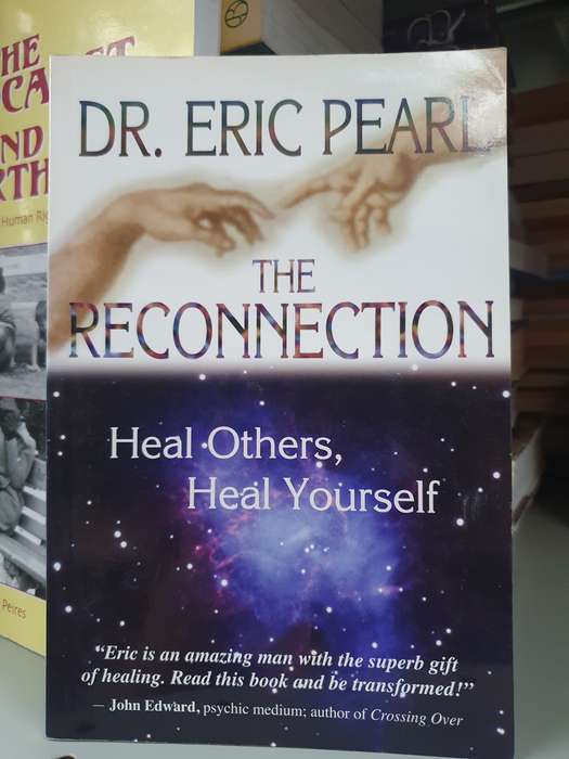 The Reconnection - Heal Others, Heal Yourself: Dr. Eric Pearl  (Paperback)