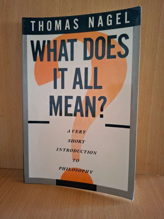 What Does it All Mean? Thomas Nagel  (Paperback)