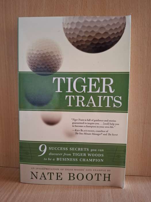 Tiger Traits - 9 Success Secrets from Tiger Woods: Nate Booth  (Paperback)