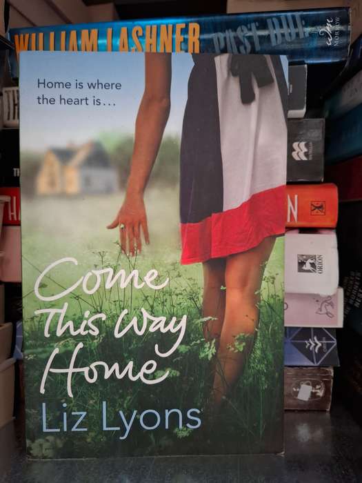 Come This Way Home: Liz Lyons (Paperback)