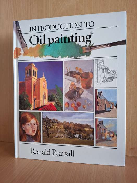 Introduction to Oil Painting : Ronald Pearsall  (Hardcover)