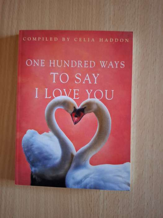 One Hundred Ways to Say I Love You Compiled by Celia Haddon  (Paperback)