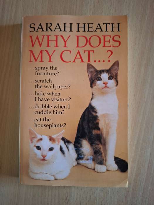 Why Does My Cat...?  Sarah Heath  (Paperback)