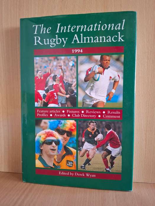The International Rugby Almanack Edited by Derek Wyatt  (Hardcover)