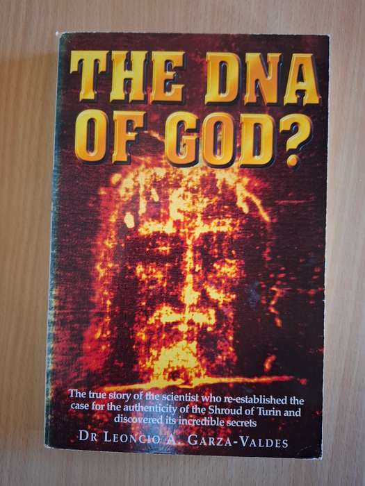 The DNA of God? Dr Leoncio A. Garza-Valdes  (Paperback)