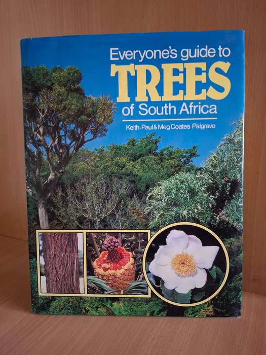 Everyone`s Guide to Trees of South Africa : Keith,Paul & Meg Coates Palgrave (Hardcover)