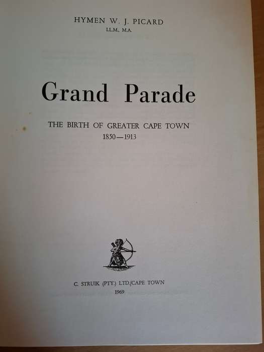 Grand Parade : Hymen W.J. Picard  (Hardcover)