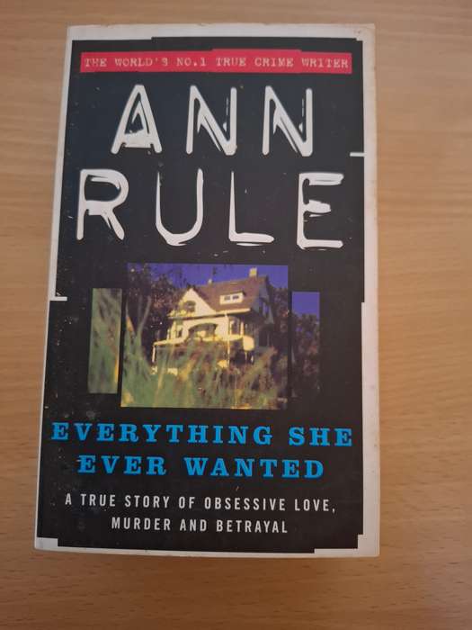 Everything She Ever Wanted: Ann Rule (Paperback)