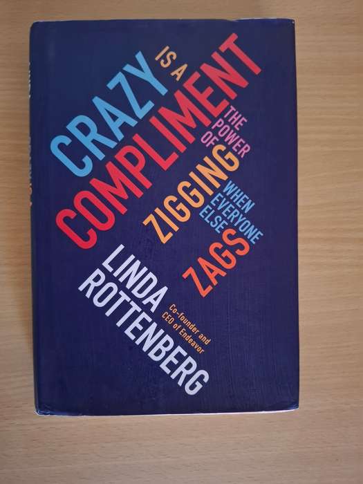 Crazy is a Compliment : Linda Rottenberg  (Hardcover)