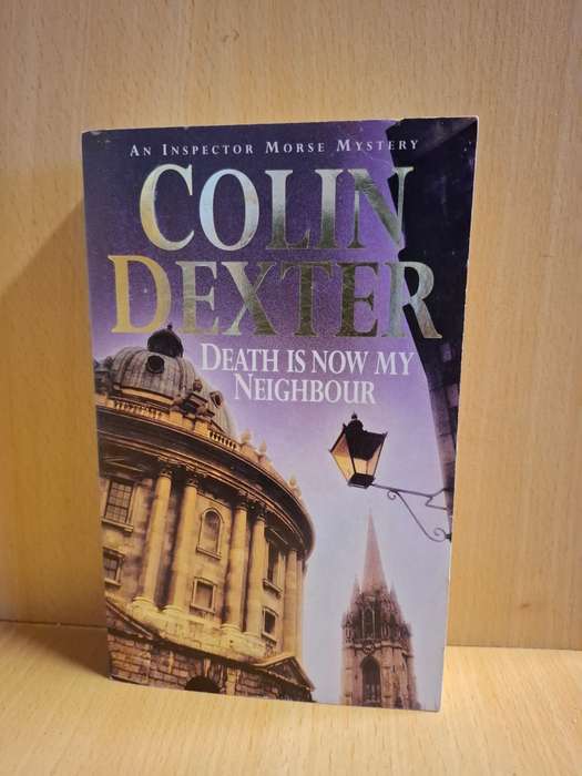 Death is Now My Neighbour: Colin Dexter (Paperback)